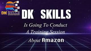 Amazon Free Introductory Session I DK SKILLS