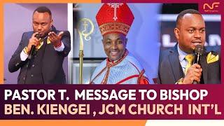 PASTOR T. MWANGI TRENDING MESSAGE TO BISHOP BEN JCM CHURCH