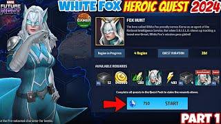 White Fox Heroic Quest Complete Guide  Part 1 | Marvel future fight 2024