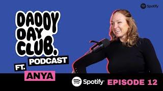 Daddy Day Club podcast Episode 12 ft. Anya (Royal York Spa)