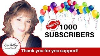 Thank you 1000 Subscribers - Rose Oatley