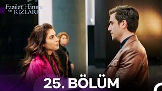 Fazilet Hanım ve Kızları 25. Bölüm (HD)