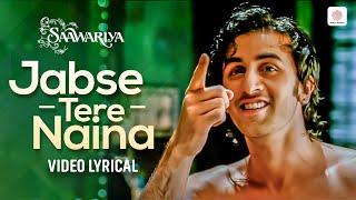 Jab Se Tere Naina Lyrical Video - Saawariya | Ranbir Kapoor | Sonam Kapoor | Shaan