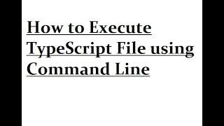 How to run TypeScript in CMD
