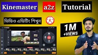 Kinemaster Video Editing Bangla | Kivabe kinemaster video Edit korbo | Video Editing app