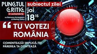 PUNCTUL CRITIC: TU VOTEZI ROMÂNIA  - ediția din 31 octombrie 2024 (@TVR1)