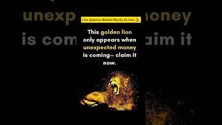 This Golden Lion Appears Before Money Arrives  | Claim It Now!