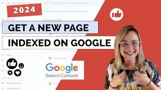 Get Your New Page on Google | (EASILY) Submit a URL to Google & Get Your Page Indexed