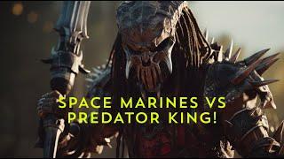 Space Marine vs Predator King! | Ulltramarines crash on Yautja Prime | Warhammer 40K Part 2