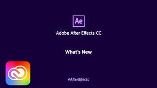 What’s New for After Effects CC | Adobe Creative Cloud