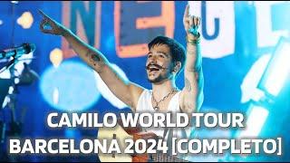 Concierto Camilo World Tour Barcelona 03-07-2024 [COMPLETO]