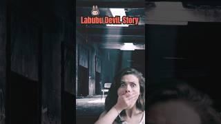 The doll speaks!! #labubu devil story #labubu horror story #labubu story