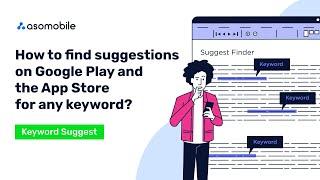 Free tool to search suggestions on Google Play & App Store for any keyword | ASOMobile