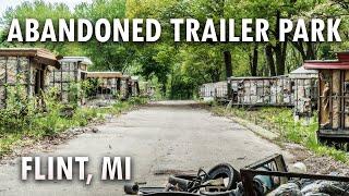 Flint's Post Apocalyptic Abandoned Trailer Park | Shady Acres Mobile Home Park