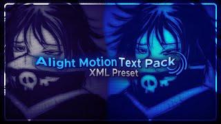 Alight Motion Text Pack \ - XML preset