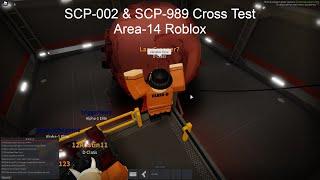 Area-14 SCP-989 & SCP-002 Cross Test | Roblox