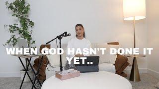 When God hasn't done it yet... | SavedNotSoftPodcast