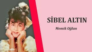 Sibel Altın / Memik Oğlan