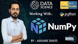 NumPy Tutorial || Data Science || Coders Arcade