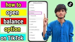 how to open balance option on TikTok 2023 || how to check your tiktok balance