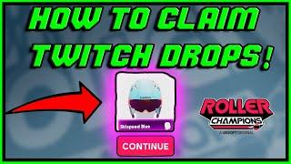 ROLLER CHAMPION, HOW TO CLAIM TWITCH DROPS (PC/PS4/PS5/XBOX/SWITCH)