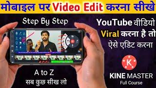 Kinemaster Video Editing In Hindi | Kinemaster Editing | Kine master p video kaise banaye /edit kare