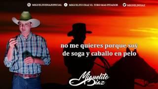 Miguelito Díaz - Yo lo que Soy es Llanero (Vídeo Letra)