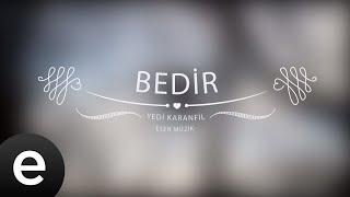 Bedir - Yedi Karanfil (Seven Cloves) - Official Audio