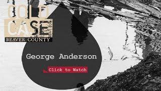 Cold Case Beaver County - George Anderson