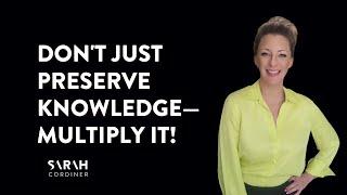 Don't Just Preserve Knowledge—Multiply It!