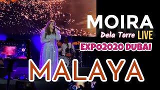 MALAYA - MOIRA DELA TORRE (Live in EXPO 2020 Dubai) | FANCAM