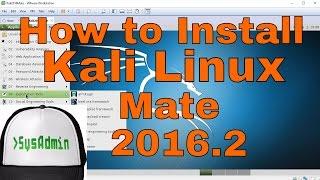 How to Install Kali Linux 2016.2 Mate + VMware Tools on VMware Workstation/Player Tutorial [HD]