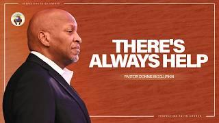 There’s Always Help | Pastor Donnie McClurkin | Perfecting Faith Church
