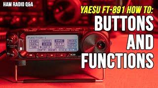 Yaesu FT-891 Buttons and Functions- Ham Radio How-to #HamRadioQA