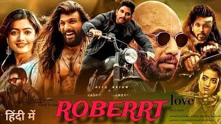 ROBERRT NEW Released Full Hindi Dubbed Movie || #south #full #movie