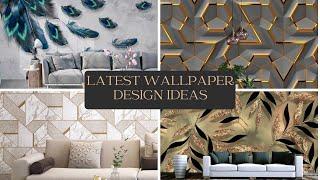 Latest Wallpaper Design Ideas | Modern Wallpaper Trends for 2024 | Stunning Ideas for Every Room!