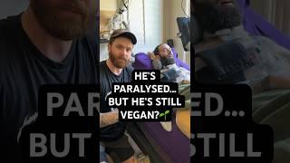 Paralysed Vegan has a Message for Everyone…