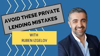 Avoid These Private Lending Mistakes with Ruben Izgelov, Ep. 523