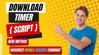 Download Timer Script: Boost Engagement with Blogger & WordPress | Easy Installation