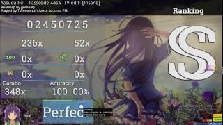 [osu!]Yasuda Rei - Passcode 4854 -TV edit- [Insane] HDDT SS, 188pp