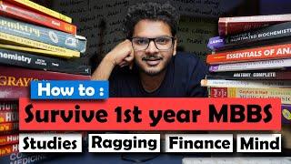 How to Survive 1st-year MBBS | Ragging, Studies, Finance, Life - A Senior's Advice  | Anuj Pachhel