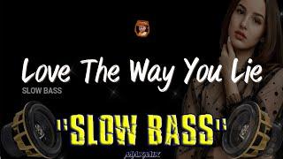 DJ SLOW BASS - LOVE THE WAY YOU LIE - SKYLAR GREY - MAXMIX