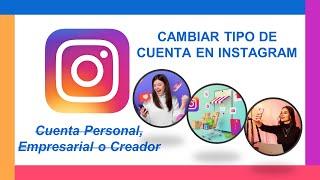 Como cambiar a cuenta personal, empresarial o de creador en Instagram