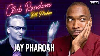 Jay Pharoah | Club Random with Bill Maher