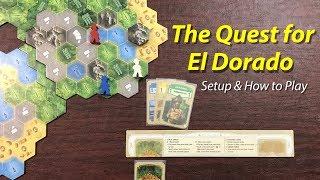 The Quest for El Dorado - Setup & How to Play