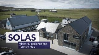 SOLAS Visitor Experience and Tourism Hub