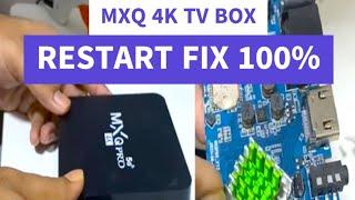 100% MX Q Pro 5G 4K Android tv box restart stuck logo issue fix