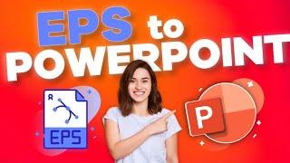 How to Open EPS File in PowerPoint: Easy Step-by-Step Tutorial