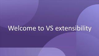 Welcome to VS extensibility