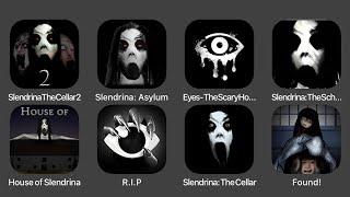 Slendrina The Cellar 2, Slendrina Asylum, Eyes The Scary Horror Game, Slendrina The School...